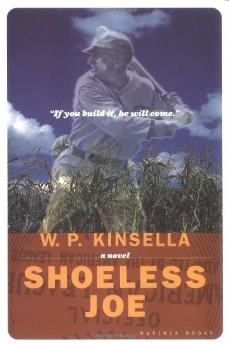 Cover for Kinsella · Shoeless Joe (Pocketbok) [1st Mariner Books Ed edition] (2003)