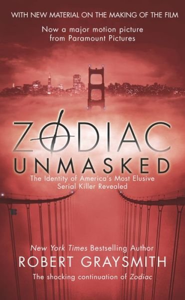 Cover for Robert Graysmith · Zodiac Unmasked: The Identity of America's Most Elusive Serial Killer Revealed (Paperback Book) [Reprint edition] (2007)