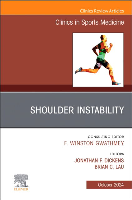 Shoulder Instability, An Issue of Clinics in Sports Medicine - The Clinics: Orthopedics -  - Książki - Elsevier Health Sciences - 9780443128738 - 28 października 2024