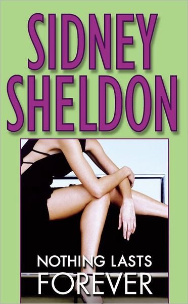 Cover for Sidney Sheldon · Nothing Lasts Forever (Paperback Book) (1995)