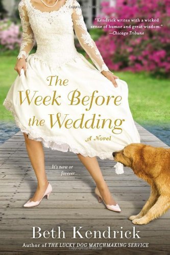 Cover for Beth Kendrick · The Week Before the Wedding (Paperback Book) (2013)