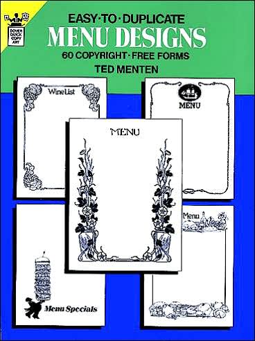 Cover for Ted Menten · Easy-to-Duplicate Menu Designs: 60 Copyright-Free Forms: 60 Copyright-Free Forms - Dover Pictorial Archive (Paperback Book) (2003)