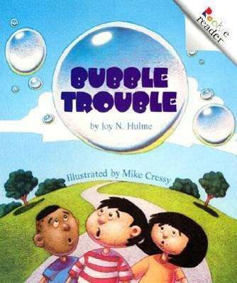 Bubble Trouble (A Rookie Reader) - A Rookie Reader - Joy N. Hulme - Libros - Scholastic Inc. - 9780516264738 - 1 de mayo de 2001