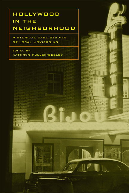 Cover for Kathryn Fuller-seeley · Hollywood in the Neighborhood: Historical Case Studies of Local Moviegoing (Paperback Book) (2008)