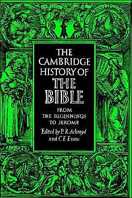 Cover for C F Evans · The Cambridge History of the Bible: Volume 1, From the Beginnings to Jerome - The Cambridge History of the Bible (Paperback Book) (1975)