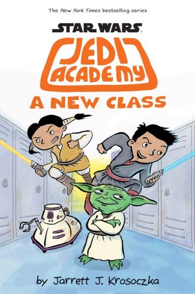 Cover for Jarrett J. Krosoczka · A New Class (Star Wars: Jedi Academy #4) - Star Wars: Jedi Academy (Hardcover Book) (2016)