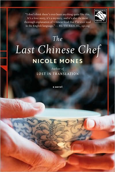 Cover for Nicole Mones · The Last Chinese Chef: A Novel (Paperback Book) [Reprint edition] (2008)