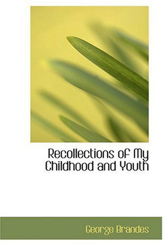 Cover for George Brandes · Recollections of My Childhood and Youth (Hardcover Book) (2008)