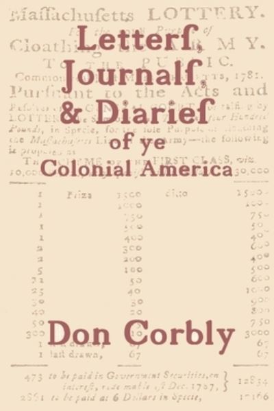 Cover for Don Corbly · Letters, Journals, and Diaries of ye Colonial America (Book) (2009)