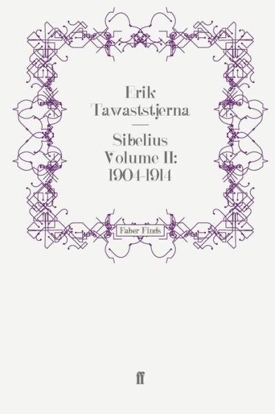 Cover for Erik Tawaststjerna · Sibelius Volume II: 1904-1914 (Paperback Book) [Main edition] (2008)