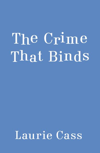 Cover for Laurie Cass · The Crime that Binds (Paperback Book) (2022)