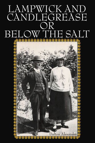 Yvonne Dalton · Lampwick and Candlegrease or Below the Salt (Paperback Book) (2004)