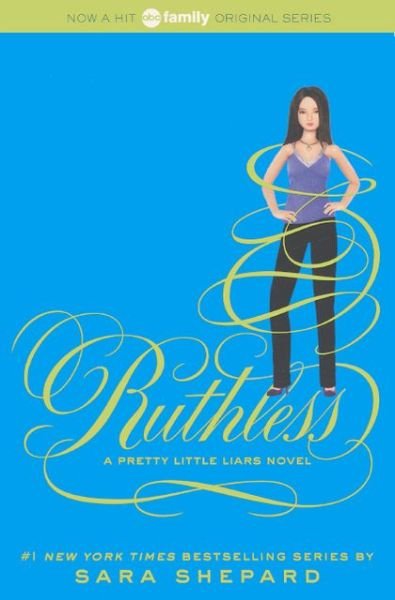 Cover for Sara Shepard · Ruthless (Turtleback School &amp; Library Binding Edition) (Pretty Little Liars (Prebound)) (Hardcover Book) [Reprint edition] (2012)