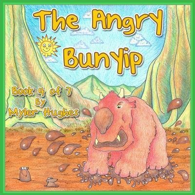 Cover for Myler Hughes · The Angry Bunyip (Taschenbuch) (2018)