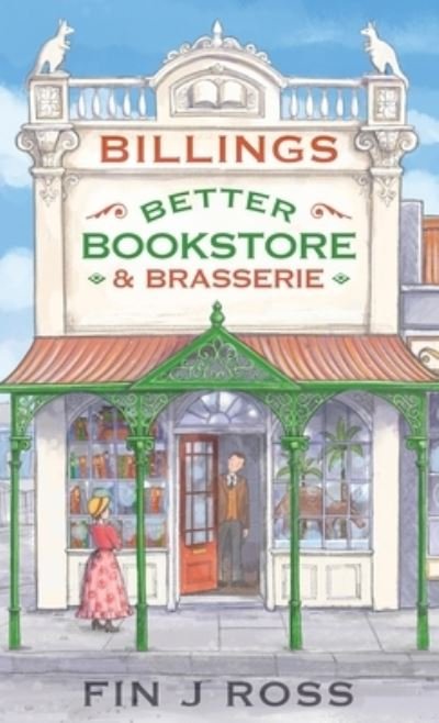 Cover for Fin J Ross · Billings Better Bookstore &amp; Brasserie (Innbunden bok) (2020)