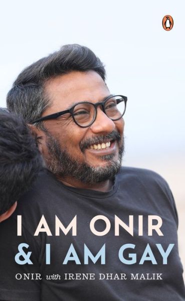 Irene Onir · I Am Onir and I Am Gay: A Memoir (Hardcover Book) (2022)