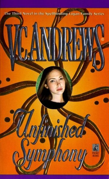 Cover for V C Andrews · Unfinished Symphony - Spellbinding Logan family series (Paperback Book) (1997)