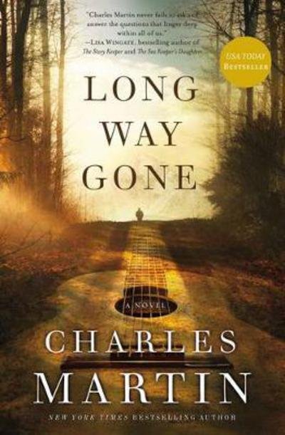 Cover for Charles Martin · Long Way Gone (Paperback Book) (2017)