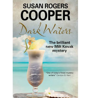 Cover for Susan Rogers Cooper · Dark Waters - a Milt Kovak Mystery (Hardcover Book) (2013)