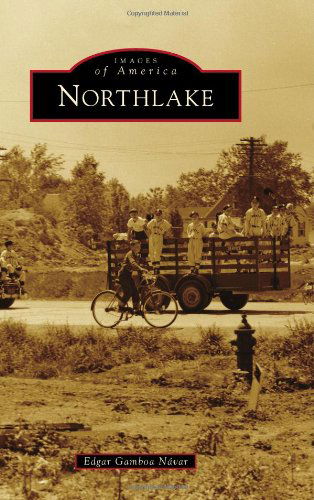 Cover for Edgar Gamboa Návar · Northlake (Images of America Series) (Paperback Book) (2012)