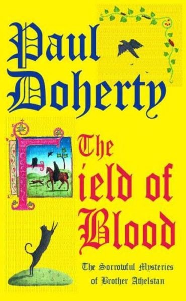 Cover for Paul Doherty · The Field of Blood (Paperback Book) (2000)