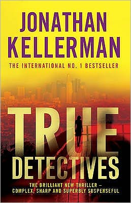 Cover for Jonathan Kellerman · True Detectives (Taschenbuch) (2009)