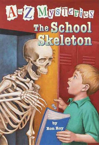 Cover for Ron Roy · The School Skeleton (A to Z Mysteries) (Hardcover Book) (2003)