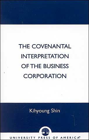 Cover for Kihyoung Shin · The Covenantal Interpretation of the Business Corporation (Pocketbok) (2001)