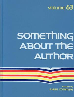 Cover for Anne Commire · Something About the Author v. 63 (Hardcover Book) (1991)