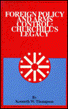 Cover for Kenneth W. Thompson · Foreign Policy and Arms Control: Churchill's Legacy - The Alton Jones Foundation Series on Arms Control (Paperback Book) (1990)