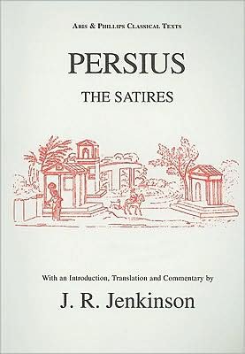 Cover for J.R. Jenkinson · Persius: The Satires - Aris &amp; Phillips Classical Texts (Paperback Book) (1981)