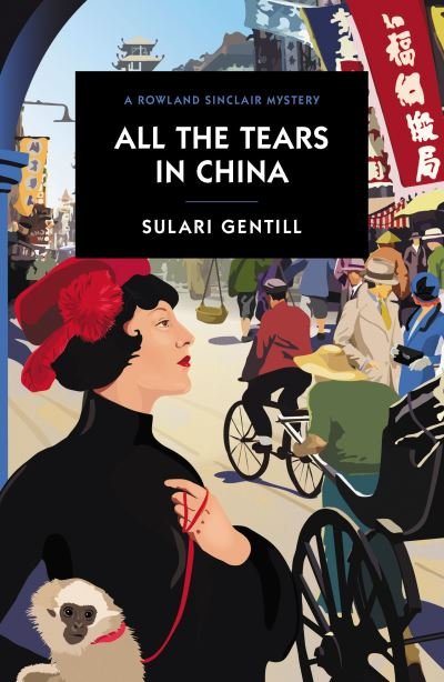Cover for Sulari Gentill · All the Tears in China (Pocketbok) (2022)