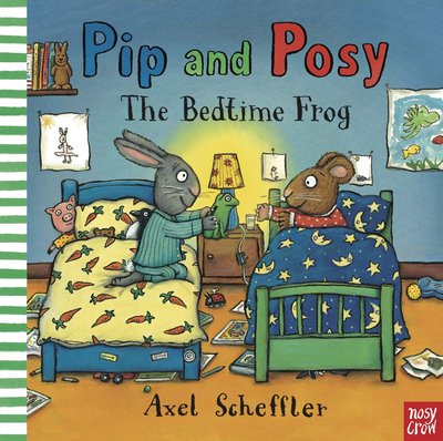 Cover for Reid, Camilla (Editorial Director) · Pip and Posy: The Bedtime Frog - Pip and Posy (Board book) (2017)