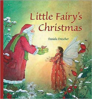 Cover for Daniela Drescher · Little Fairy's Christmas (Hardcover Book) (2010)