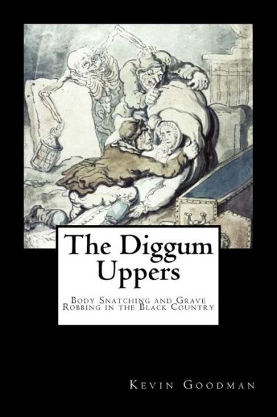 Cover for Kevin Goodman · The Diggum-Uppers (Paperback Book) (2017)