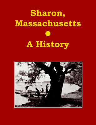 Cover for Sarbc · Sharon, Massachusetts - a History (Paperback Book) (2005)