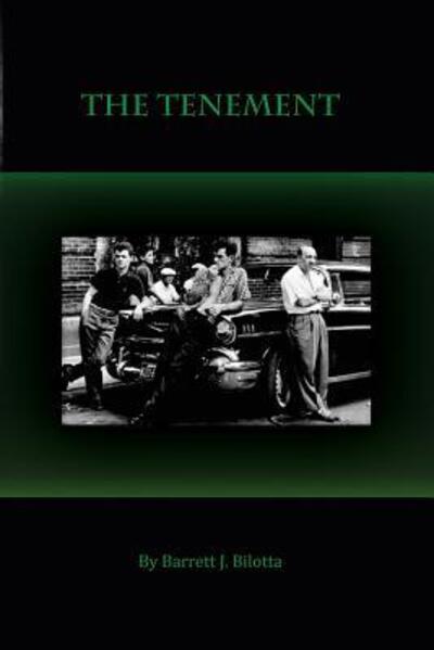 Cover for Barrett Bilotta Sr. · The Tenement (Paperback Book) (2015)