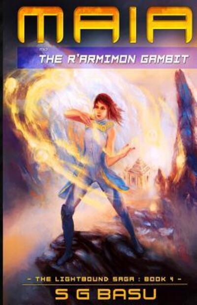 Cover for S G Basu · Maia and the R'armimon Gambit (Paperback Book) (2017)