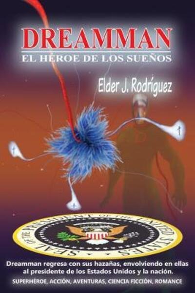 Cover for Elder J Rodriguez · Dreamman (Paperback Book) (2016)