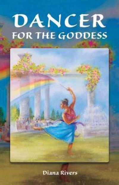 Cover for Diana Rivers · Dancer for the Goddess (Paperback Book) (2016)