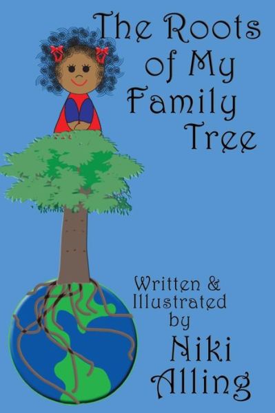 Cover for Niki Alling · The Roots of My Family Tree (Hardcover Book) (2018)