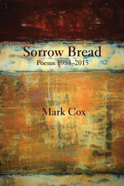 Cover for Mark Cox · Sorrow Bread (Pocketbok) (2017)