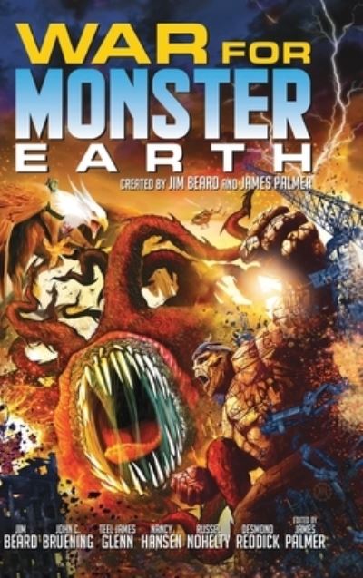 War for Monster Earth - James Palmer - Bücher - Lulu Press, Inc. - 9781008942738 - 24. Mai 2021