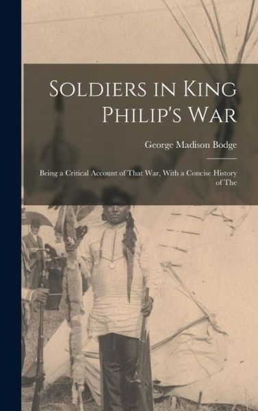 Cover for George Madison Bodge · Soldiers in King Philip's War (Book) (2022)