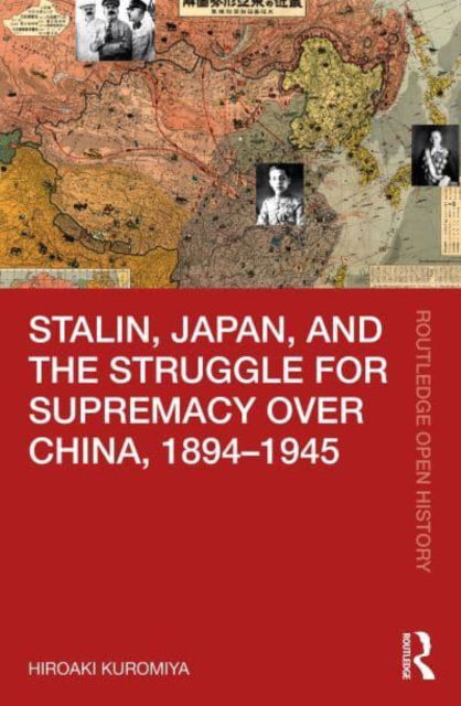 Hiroaki Kuromiya · Stalin Japan And The Struggle For Supremacy Over China 1894 1945 3683