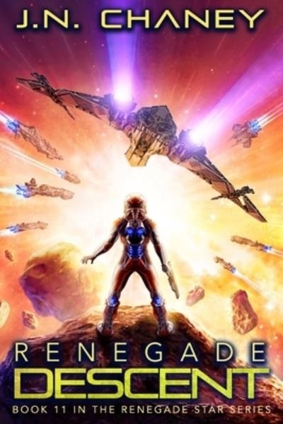 Cover for J N Chaney · Renegade Descent (Paperback Book) (2019)