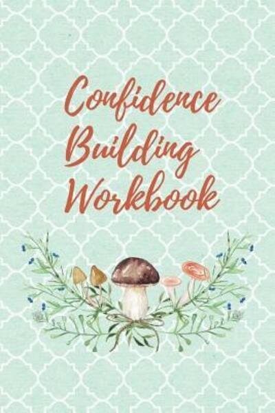 Cover for Hidden Valley Press · Confidence Building Workbook (Pocketbok) (2019)