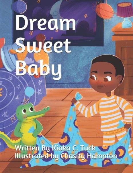 Cover for Kioka C. Tuck · Dream Sweet Baby (Pocketbok) (2019)