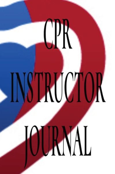 Cover for MS Tomika Grigsby · CPR Instructor Journal (Paperback Book) (2022)