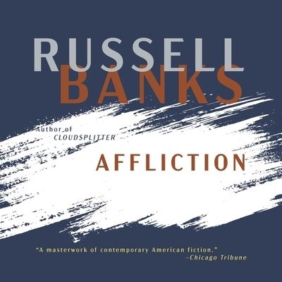 Cover for Russell Banks · Affliction (CD) (2020)